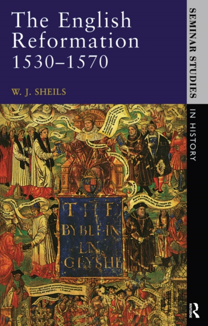 The English Reformation 1530 - 1570, EPUB eBook