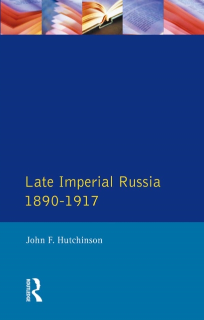 Late Imperial Russia, 1890-1917, EPUB eBook
