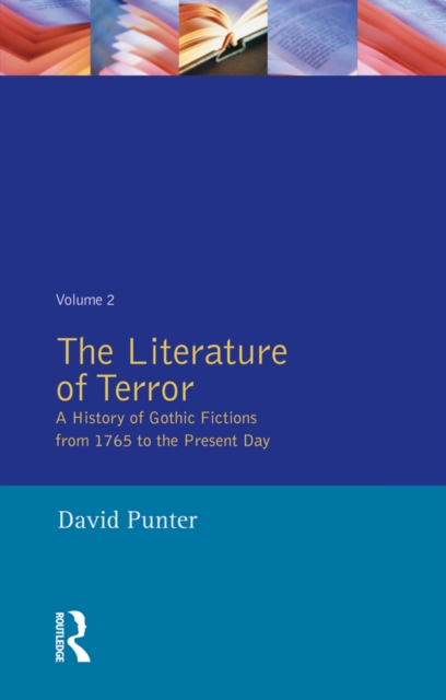 The Literature of Terror: Volume 2 : The Modern Gothic, PDF eBook