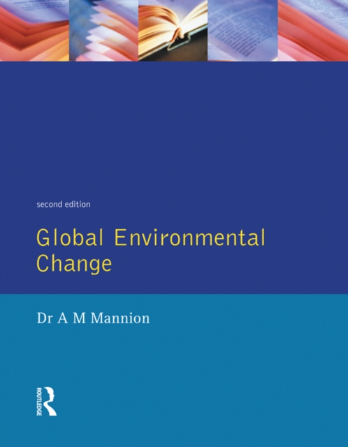 Global Environmental Change : A Natural and Cultural Environmental History, EPUB eBook