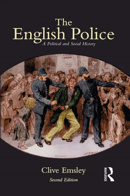 The English Police : A Political and Social History, PDF eBook