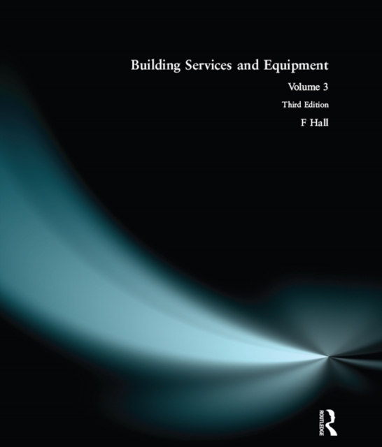 Building Services and Equipment : Volume 3, PDF eBook