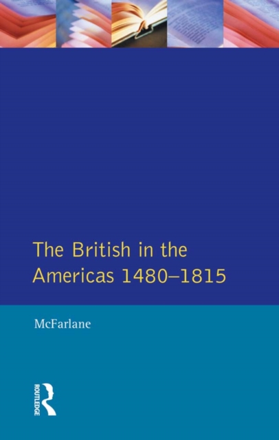 British in the Americas 1480-1815, The, PDF eBook