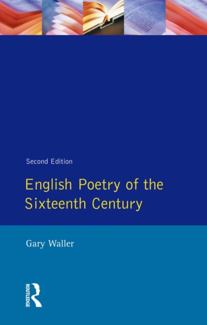 English Poetry of the Sixteenth Century, EPUB eBook