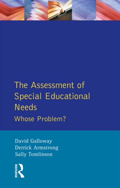 The Assessment of Special Educational Needs : Whose Problem?, PDF eBook