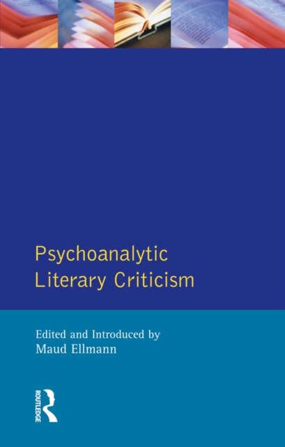 Psychoanalytic Literary Criticism, PDF eBook