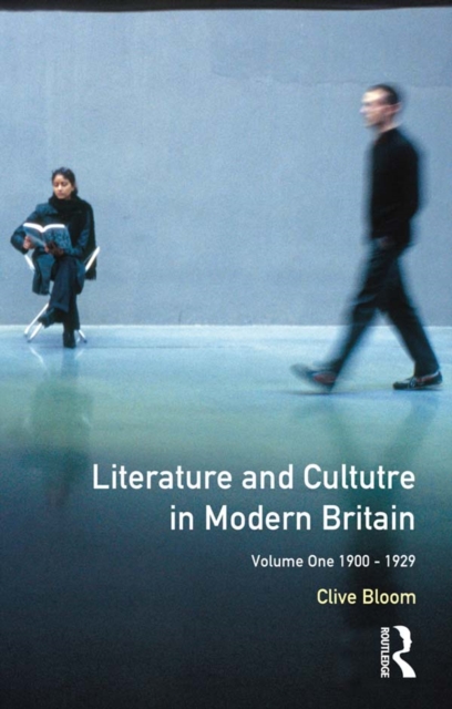 Literature and Culture in Modern Britain : Volume 1: 1900-1929, EPUB eBook
