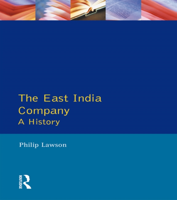 East India Company , The : A History, EPUB eBook