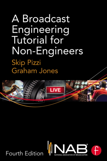A Broadcast Engineering Tutorial for Non-Engineers, PDF eBook