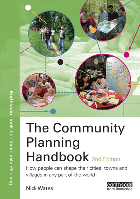 The Community Planning Handbook : How People Can Shape Their Cities, Towns and Villages in Any Part of the World, EPUB eBook