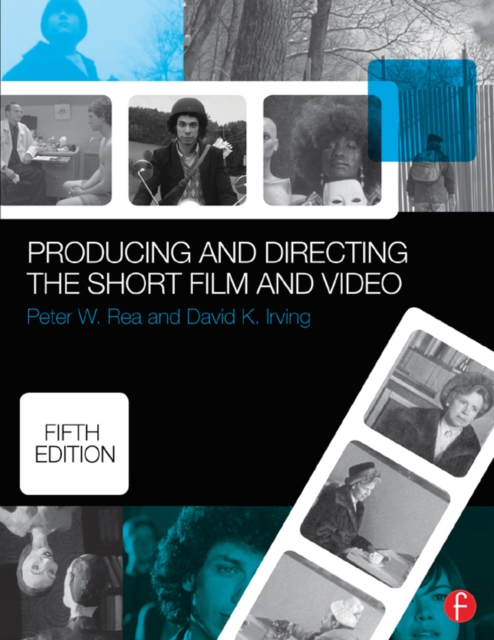 Producing and Directing the Short Film and Video, EPUB eBook