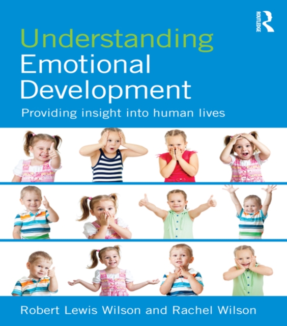 Understanding Emotional Development : Providing insight into human lives, PDF eBook