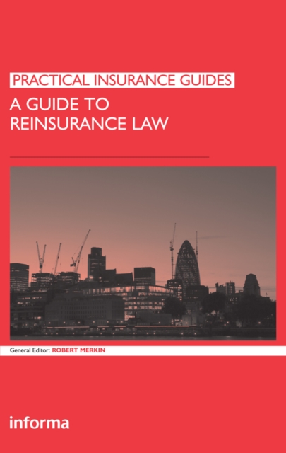 A Guide to Reinsurance Law, PDF eBook