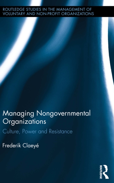 Managing Nongovernmental Organizations : Culture, Power and Resistance, EPUB eBook