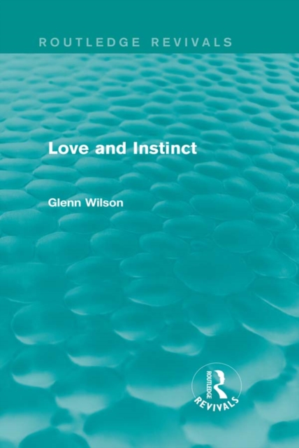 Love and Instinct (Routledge Revivals), PDF eBook