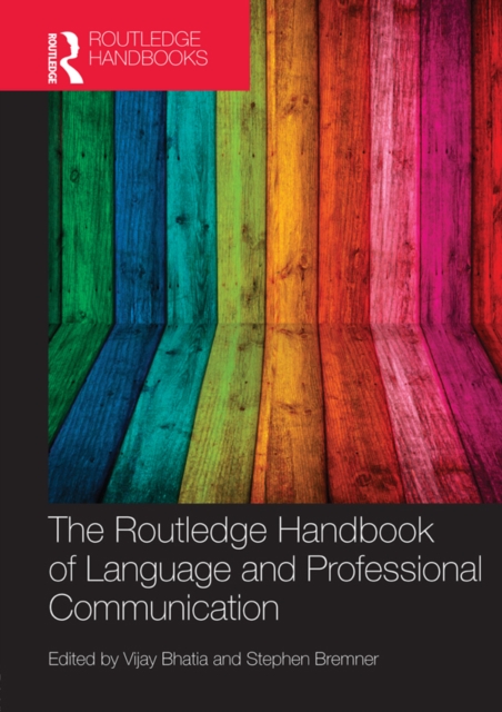 The Routledge Handbook of Language and Professional Communication, PDF eBook