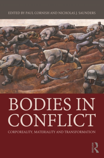 Bodies in Conflict : Corporeality, Materiality, and Transformation, EPUB eBook