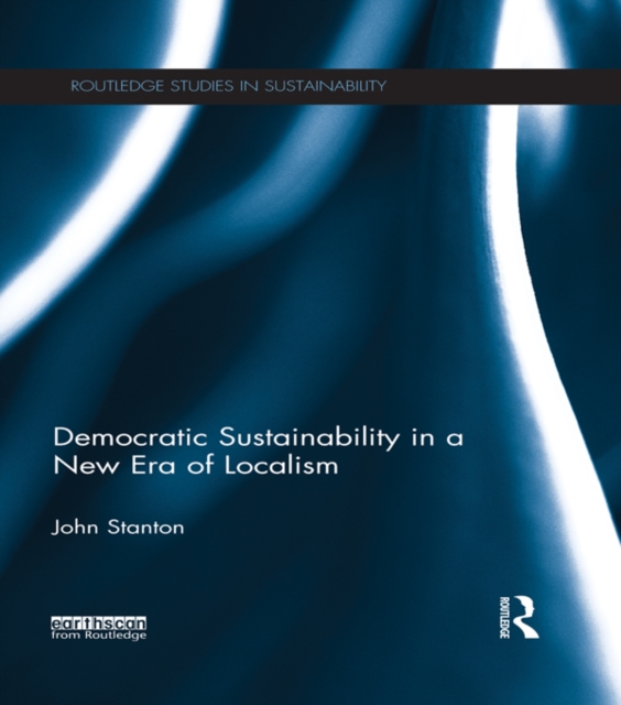 Democratic Sustainability in a New Era of Localism, EPUB eBook