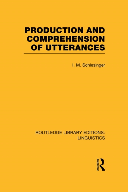 Production and Comprehension of Utterances (RLE Linguistics B: Grammar), EPUB eBook