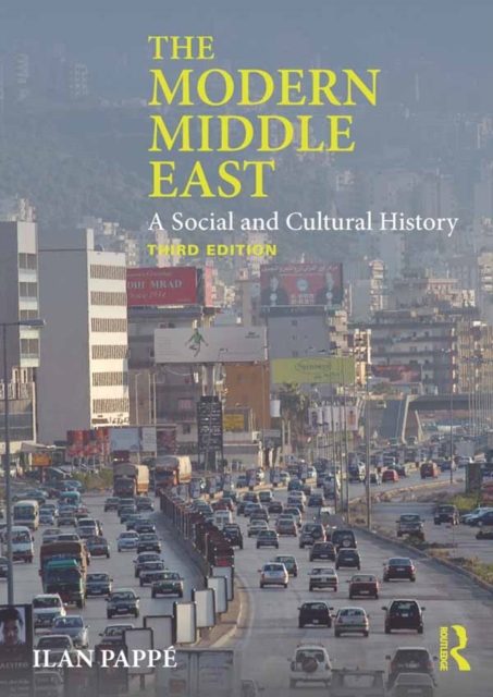 The Modern Middle East : A Social and Cultural History, PDF eBook