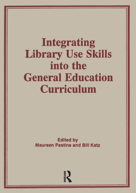 Integrating Library Use Skills Into the General Education Curriculum, EPUB eBook