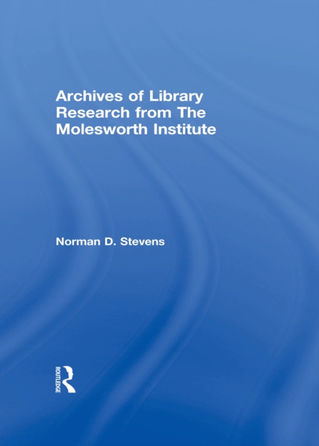 Archives of Library Research From the Molesworth Institute, EPUB eBook
