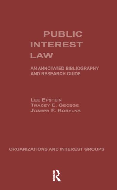 Public Interest Law : An Annotated Bibliography & Research Guide, EPUB eBook
