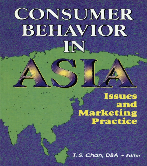 Consumer Behavior in Asia : Issues and Marketing Practice, PDF eBook