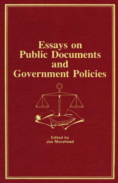 Essays on Public Documents and Government Policies, PDF eBook