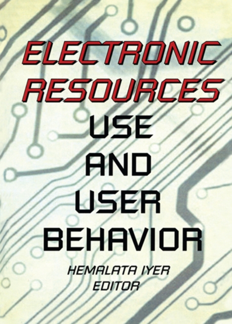 Electronic Resources : Use and User Behavior, EPUB eBook