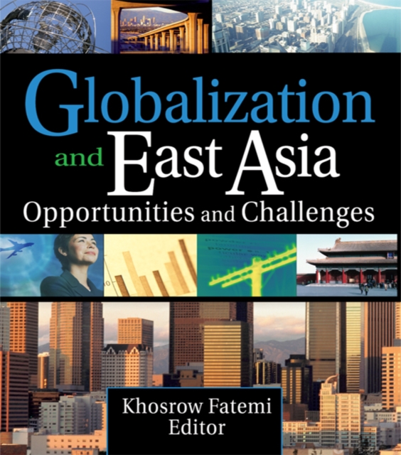 Globalization and East Asia : Opportunities and Challenges, PDF eBook