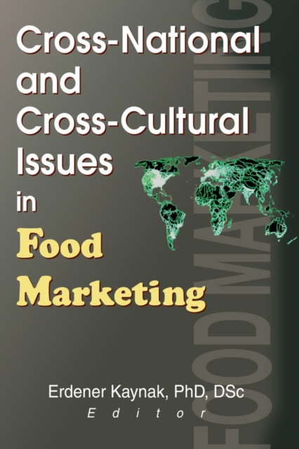 Cross-National and Cross-Cultural Issues in Food Marketing, PDF eBook