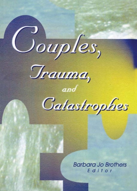 Couples, Trauma, and Catastrophes, PDF eBook