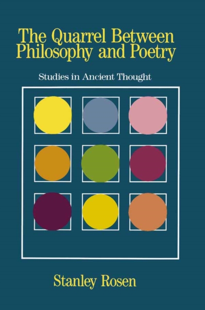 The Quarrel Between Philosophy and Poetry : Studies in Ancient Thought, PDF eBook