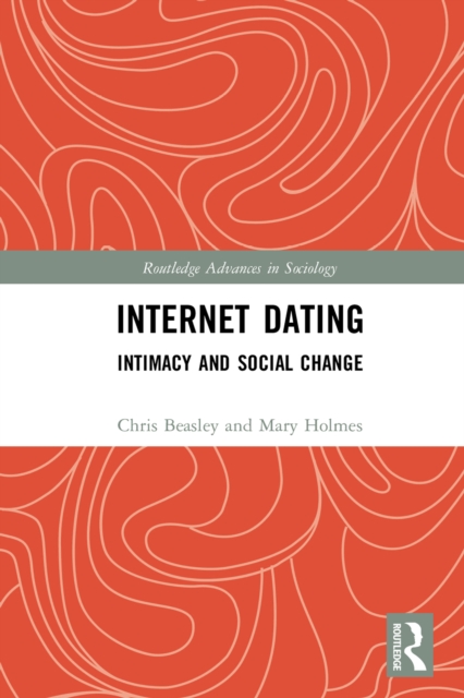 Internet Dating : Intimacy and Social Change, EPUB eBook