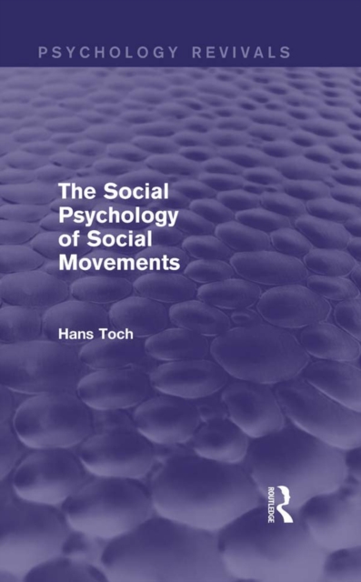 The Social Psychology of Social Movements (Psychology Revivals), EPUB eBook