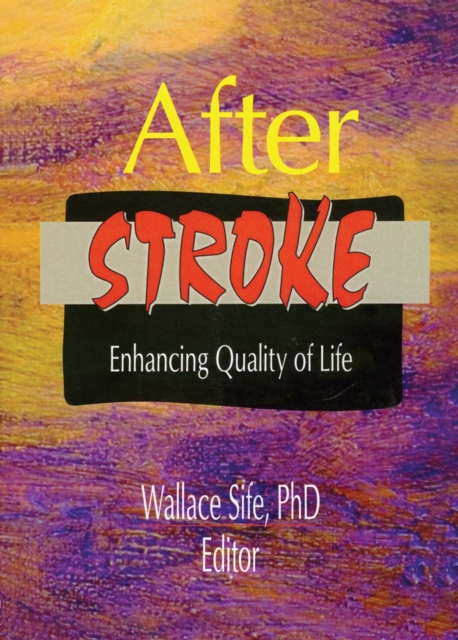 After Stroke : Enhancing Quality of Life, PDF eBook