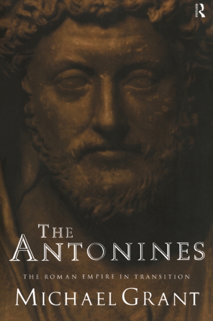 The Antonines : The Roman Empire in Transition, EPUB eBook