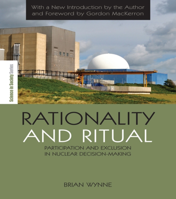 Rationality and Ritual : Participation and Exclusion in Nuclear Decision-making, PDF eBook