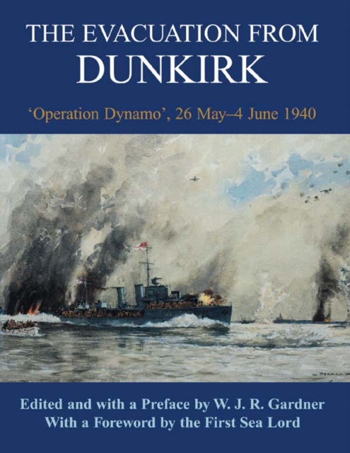 The Evacuation from Dunkirk : 'Operation Dynamo', 26 May-June 1940, PDF eBook