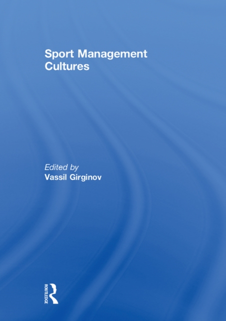 Sport Management Cultures, PDF eBook