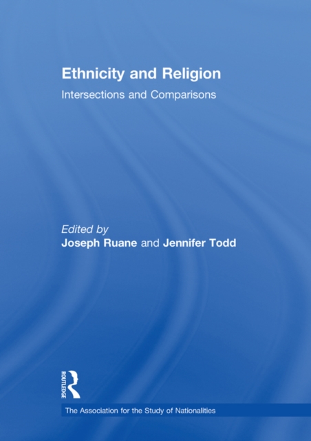 Ethnicity and Religion : Intersections and Comparisons, PDF eBook