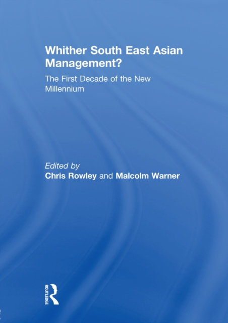 Whither South East Asian Management? : The First Decade of the New Millennium, EPUB eBook
