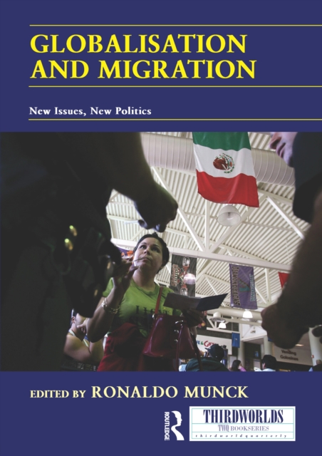 Globalisation and Migration : New Issues, New Politics, EPUB eBook