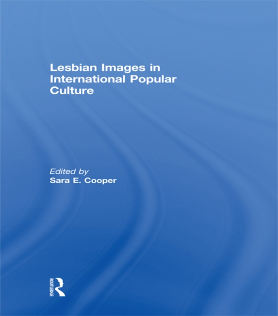 Lesbian Images in International Popular Culture, EPUB eBook