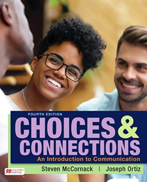 Choices & Connections : An Introduction to Communication, Paperback / softback Book