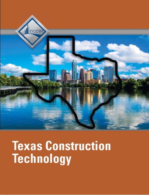 NCCER Construction Technology - Texas Student Edition, Hardback Book