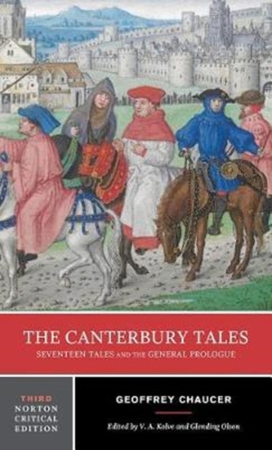 The Canterbury Tales: Seventeen Tales and the General Prologue : A Norton Critical Edition, Paperback / softback Book