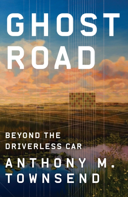 Ghost Road : Beyond the Driverless Car, EPUB eBook