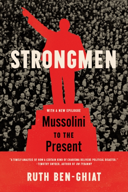 Strongmen : Mussolini to the Present, EPUB eBook